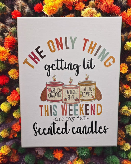 11x14 The Only Thing Getting Lit Canvas Print image 0