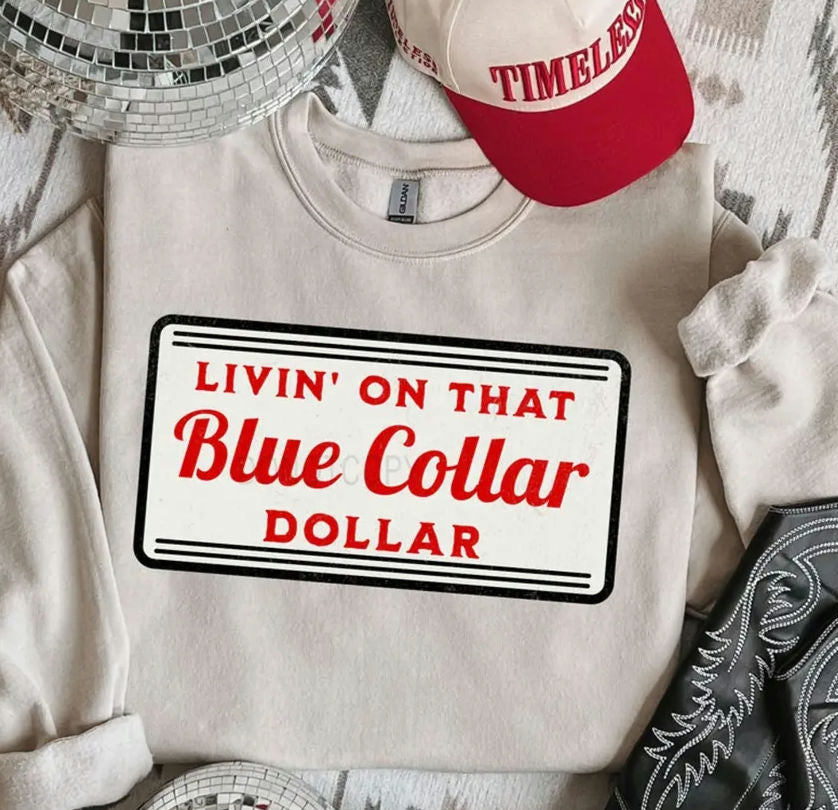 Livin on That Blue Collar Dollar  image 0