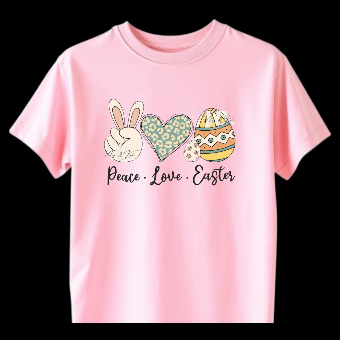 Peace Love Easter (2 TRANSFERS AVAILABLE FOR THIS PRODUCT) 3/24/26 RTS